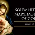 Jan. 1 – Solemnity of Mary, Mother of God new